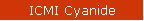 ICMI Cyanide
