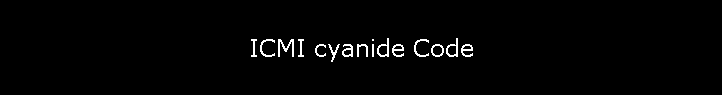 ICMI cyanide Code